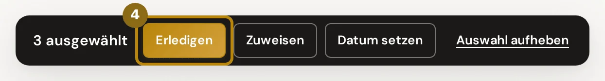 Dunkle Leiste mit der Zahl der ausgewählten Aufgaben und den Knöpfen Erledigen, Zuweisen, Datum setzen und Auswahl aufheben