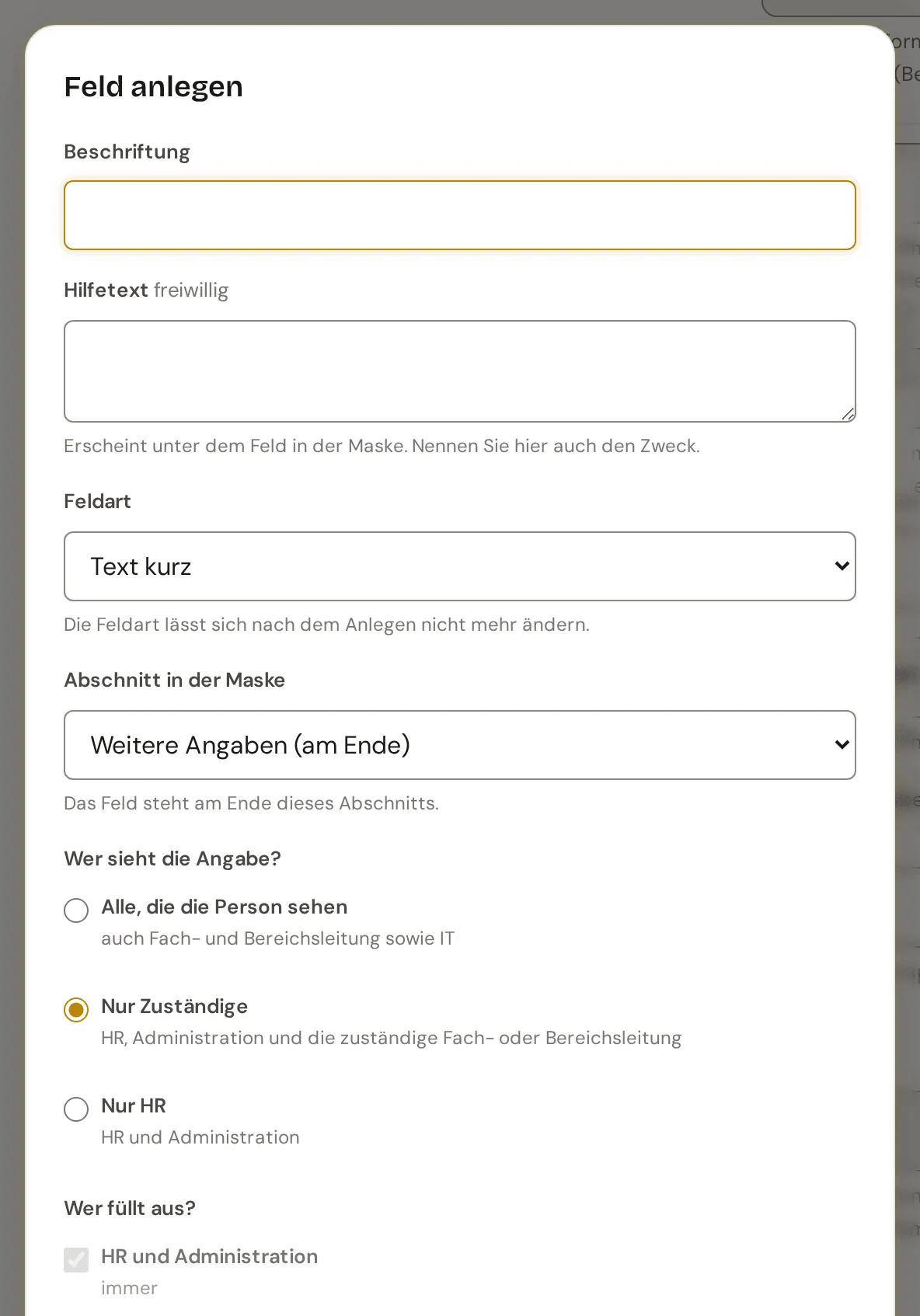 Dialog Feld anlegen mit Beschriftung, Hilfetext, Feldart und der Wahl, wer die Angabe sieht