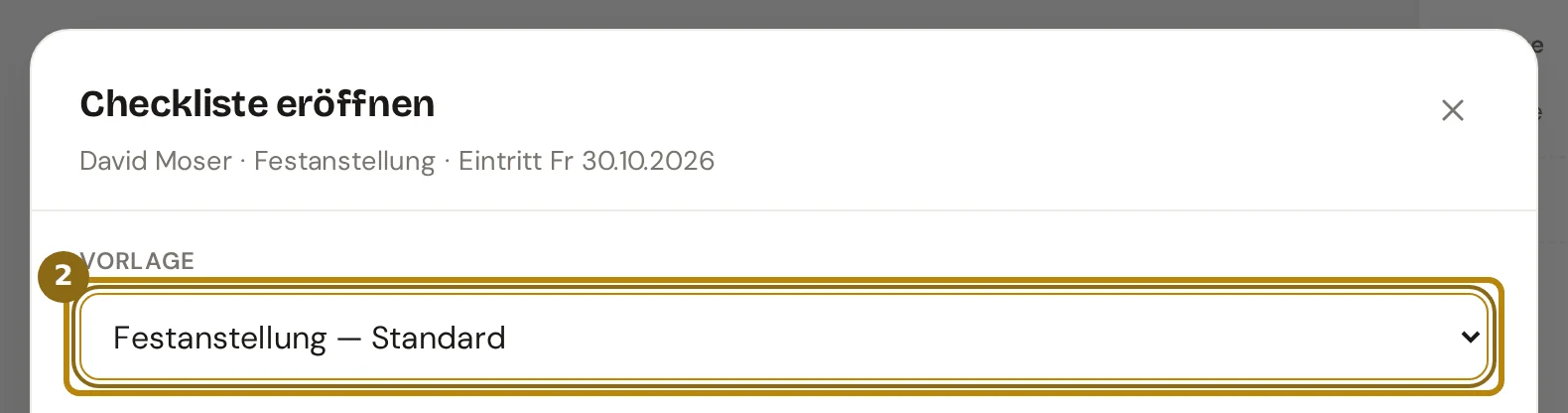 Kopf des Dialogs Checkliste eröffnen mit Name, Anstellungsart und Eintrittsdatum, markiert ist die Auswahl Vorlage