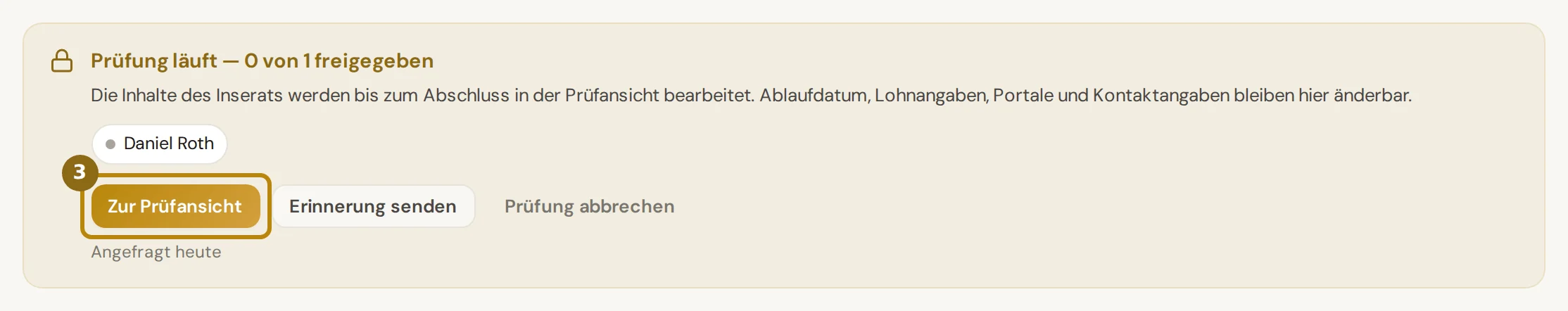 Band Prüfung läuft über dem Stellenformular mit den angefragten Personen und den Knöpfen Zur Prüfansicht, Erinnerung senden und Prüfung abbrechen, markiert ist Zur Prüfansicht