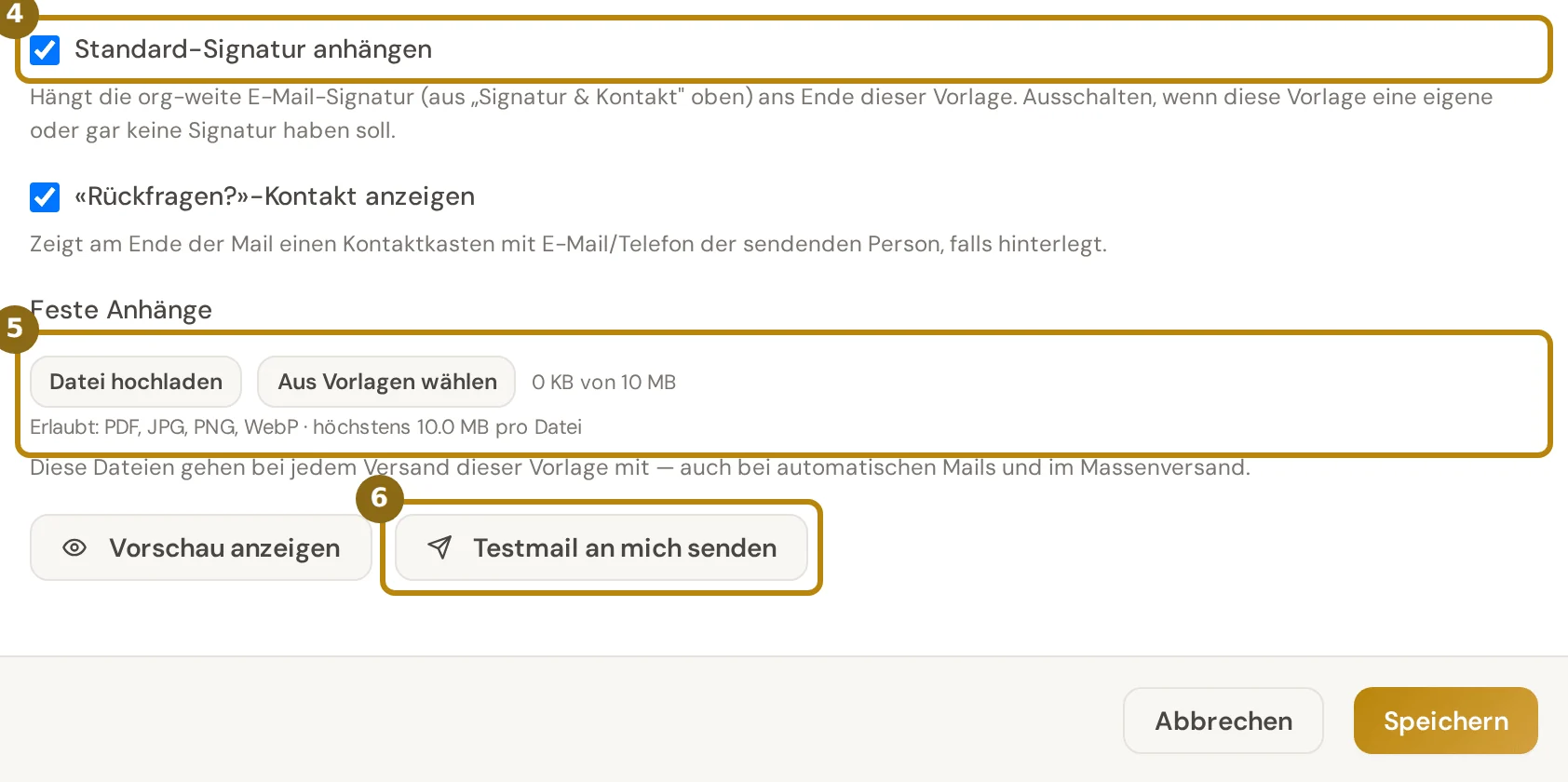 Unterer Teil des Vorlagen-Editors mit Standard-Signatur anhängen, Rückfragen-Kontakt anzeigen, Feste Anhänge sowie den Knöpfen Vorschau anzeigen, Testmail an mich senden und Speichern, markiert sind die Signatur, die Anhänge und die Testmail