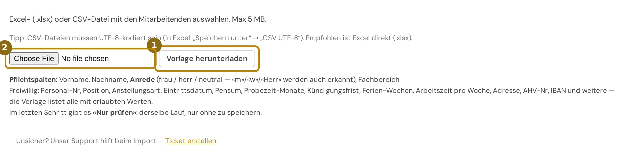 Erster Schritt des Imports mit Dateiauswahl, dem Link Vorlage herunterladen und der Liste der Pflichtspalten, markiert sind die Vorlage und die Dateiauswahl