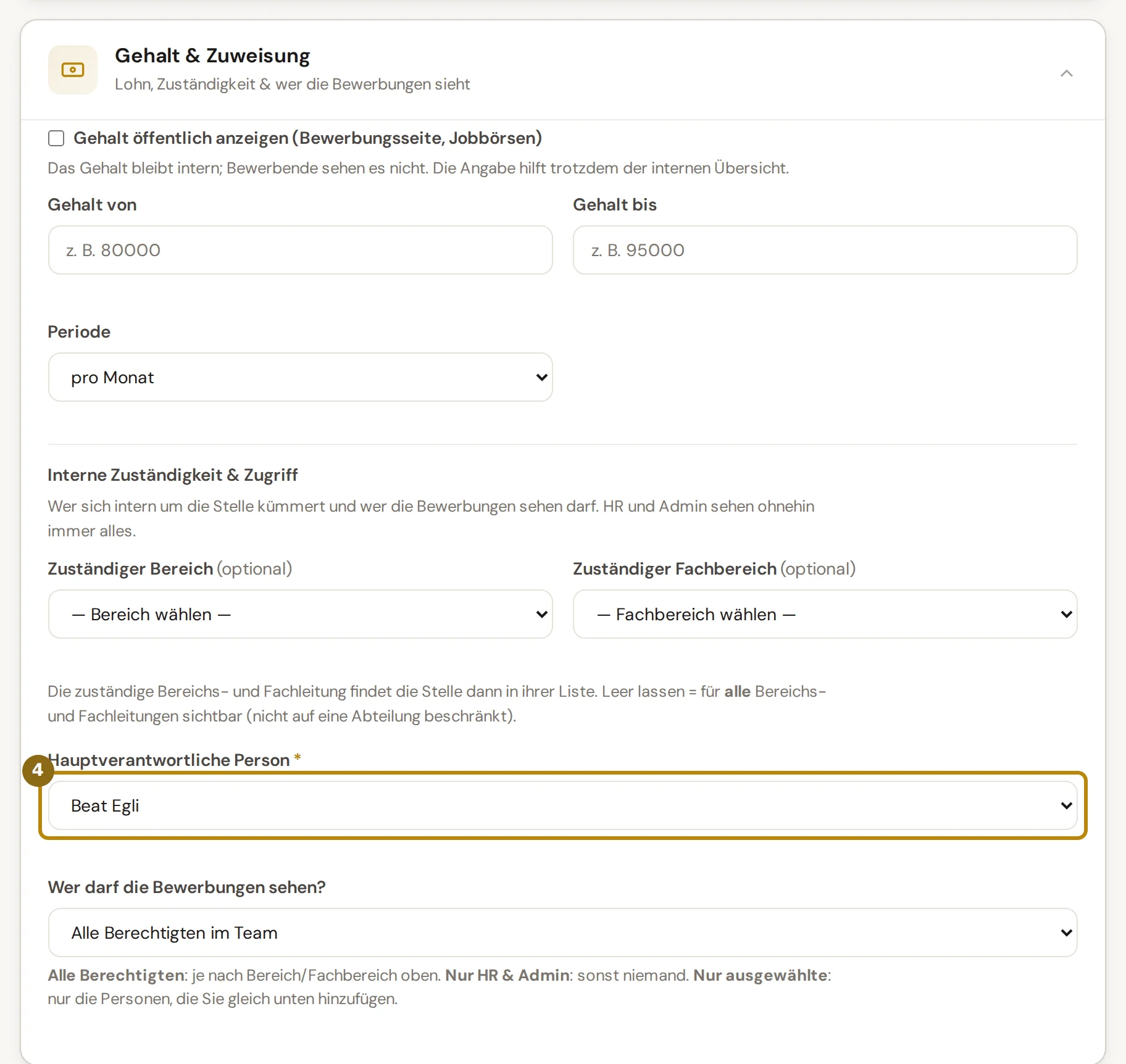 Aufgeklappte Gruppe Gehalt und Zuweisung mit Lohnspanne, Bereich, Fachbereich, hauptverantwortlicher Person und der Frage, wer die Bewerbungen sehen darf, markiert ist die hauptverantwortliche Person