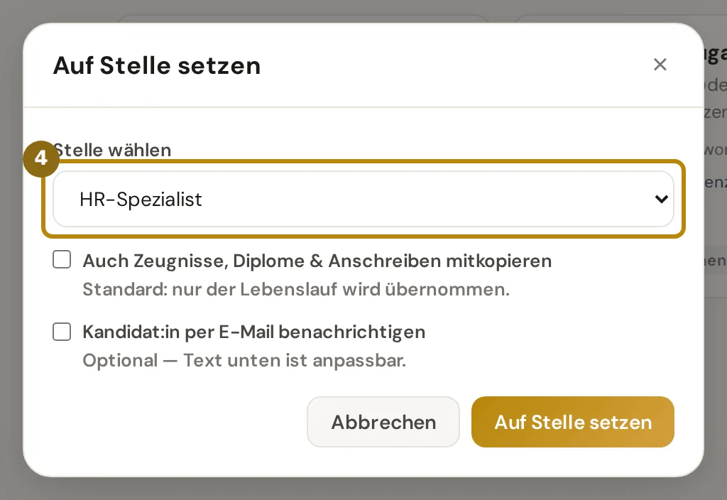 Fenster Auf Stelle setzen mit Stellenwahl, Häkchen für die Unterlagen und für die Benachrichtigung, markiert ist die Stellenwahl