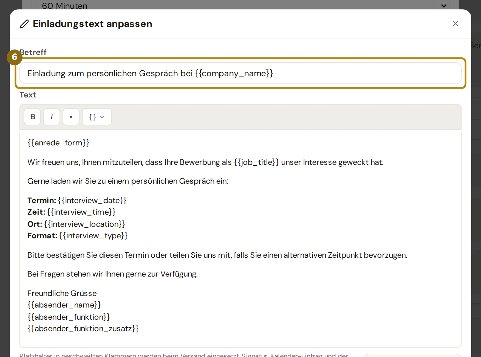 Fenster Einladungstext anpassen mit Betreff, Werkzeugleiste mit Platzhaltern und dem Text der Vorlage Interview-Einladung, markiert ist der Betreff