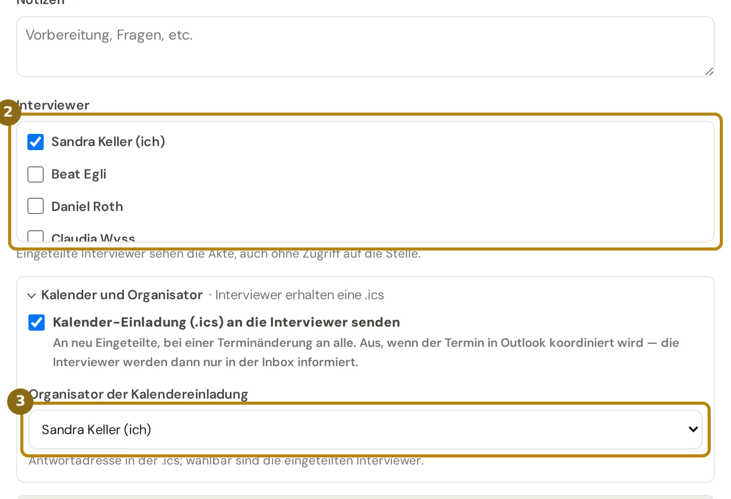 Feld Notizen, darunter die Liste Interviewer mit angehakter planender Person und der aufgeklappte Bereich Kalender und Organisator, markiert sind die Liste und das Feld Organisator