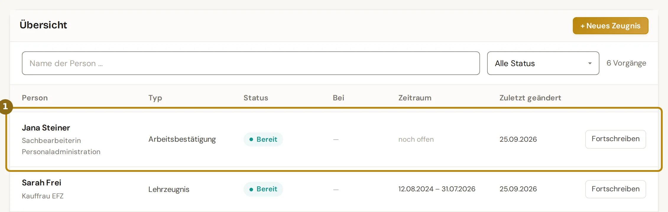 Liste der Zeugnisse mit Person, Typ, Status und Zeitraum, markiert ist die erste Zeile