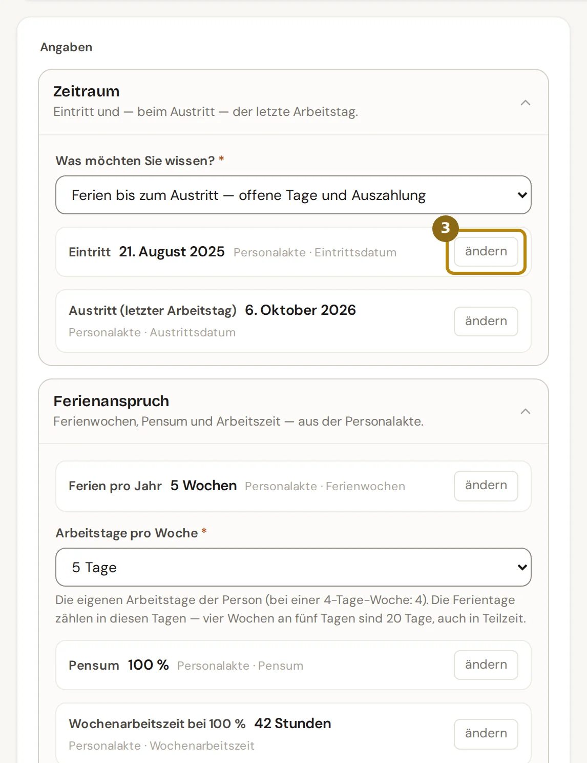 Angaben des Ferienrechners mit Werten aus der Personalakte, je mit Herkunft und dem Knopf ändern, markiert ist ändern beim Eintritt