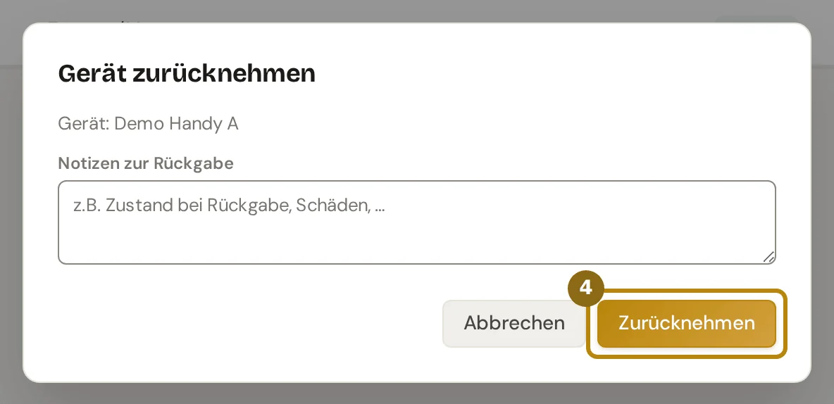 Fenster Gerät zurücknehmen mit dem Feld Notizen zur Rückgabe, markiert ist der Knopf Zurücknehmen